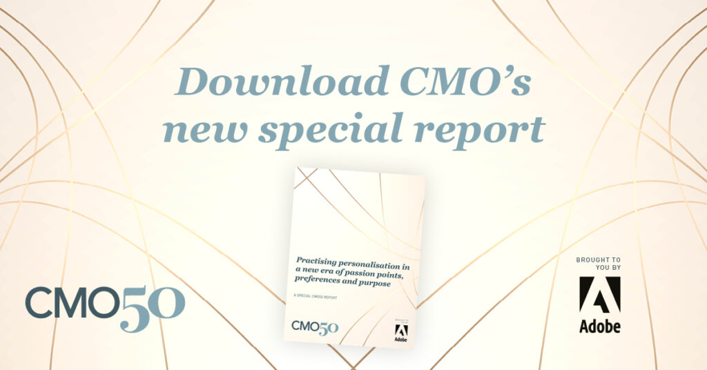 CMO50 report now available: Practising personalisation in an era of passion points, preferences and purpose